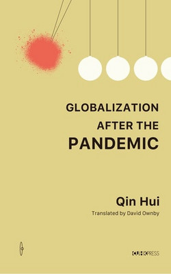 Couverture du livre Globalization After the Pandemic. Thoughts on the Coronavirus